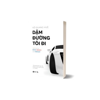 Sách - Dặm Đường Tôi Đi ( Võ Quang Huệ )