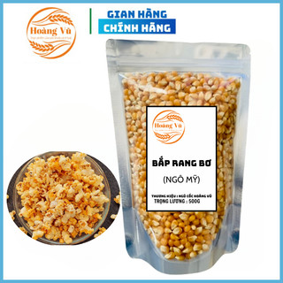 Bắp rang bơ loại 1 hạt ngô mỹ dùng làm bỏng ngô thơm ngon túi 500gr