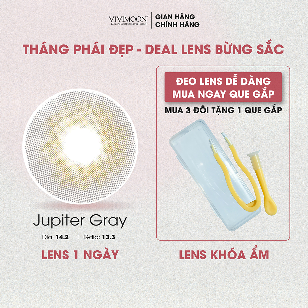 Lens khóa ẩm cận 1 ngày Jupiter GrayVIVIMOON màu xám pha ánh vàng