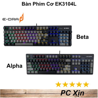 Bàn phím cơ E-DRA EK3104L Beta / Alpha (Blue , Brown , Red Switch )