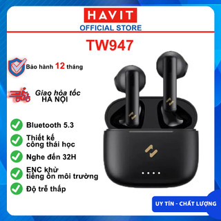  Tai Nghe Không Dây Bluetooth TWS HAVIT TW947 Nghe Nhạc Đến 32H BT 5.3 Mới Nhất - Chính Hãng BH 12 Tháng 