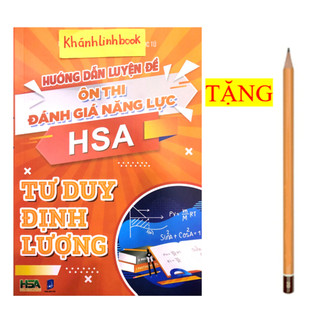 Sách - Hướng dẫn luyện đề ôn thi Đánh giá năng lực - HSA Tư duy định lượng.