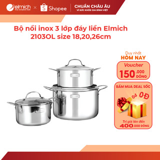Bộ nồi inox cao cấp 3 lớp đáy liền Trimax 3 chiếc EL-2103 size 18,20,26cm