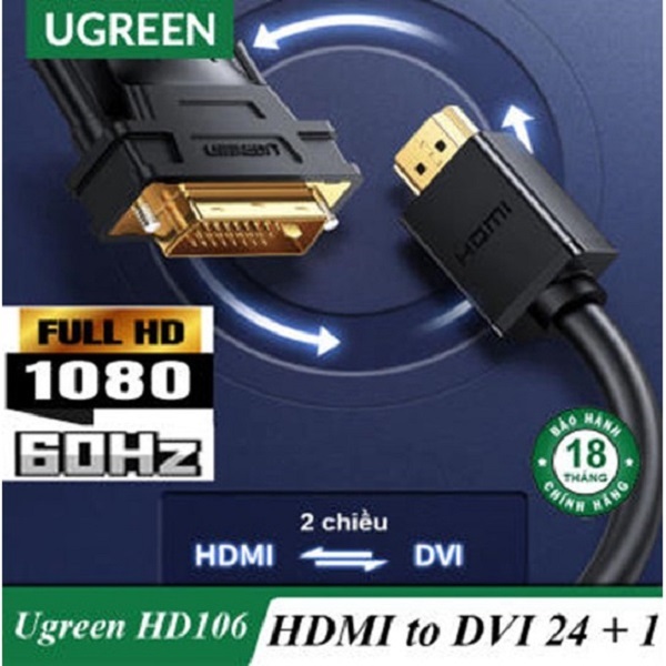 Cáp chuyển đổi HDMI to DVI 24+1 dài 1M, 1,5m 2M, 3M, 5M HD106 cao cấp, Chính hãng UGREEN, BẢO HÀNH 18 THÁNG