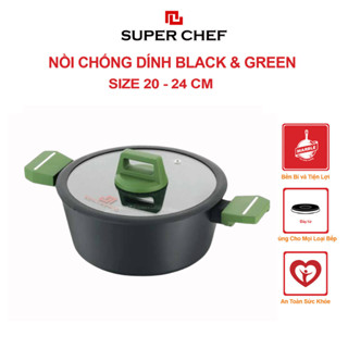 Nồi nắp kính SUPER CHEF black & green h.kim chống dính đáy từ