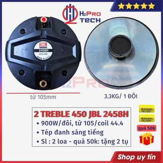 2 Loa Treble 450, Loa Tép Kèn 450 Jbl 2458H 900W Kèm Họng, Coil Titan 44.4-Từ 105-8 Ôm, Cao Cấp-Tiếng Sáng - H2Pro Tech