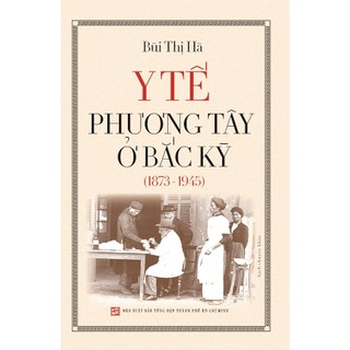 Sách Y Tế Phương Tây Ở Bắc Kỳ (1873-1945)