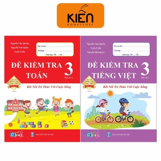 Sách - Combo 2 Quyển Đề Kiểm Tra Toán và Tiếng Việt Học Sinh Lớp 3 Tập 2 / Học Kỳ 2 - Kết Nối Tri Thức - Nhà Sách Kiến