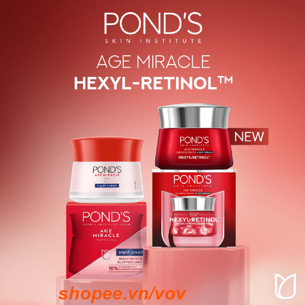 Kem Ngăn Ngừa Lão Hóa Ban Đêm Ponds Age Miracle 45g 100% Chính Hãng, vov Cung Cấp Và Bảo Trợ.