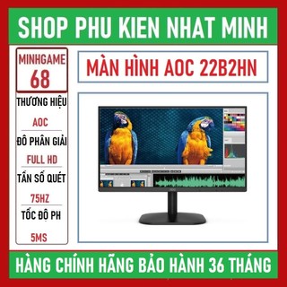 Màn hình aoc 22b2hn/74 màn hình văn phòng siêu rẻ chính hãng bh 3 năm