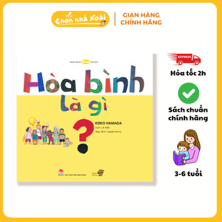 Sách ehon cho bé từ 3 tuổi - hòa bình là gì?