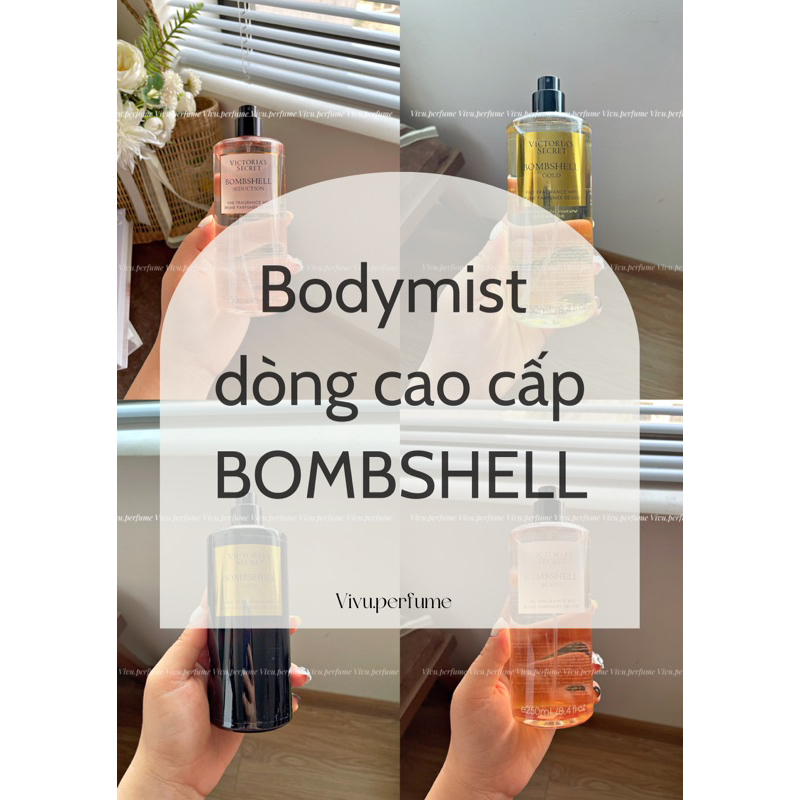 (BST Bombshell) Body mist VIC Vivu.perfume dòng cao cấp Bombshell các mùi