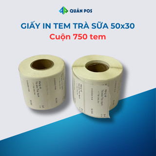 Giấy in tem trà sữa 50x30 dán cốc trà sữa chất lượng cao 750 tem/cuộn