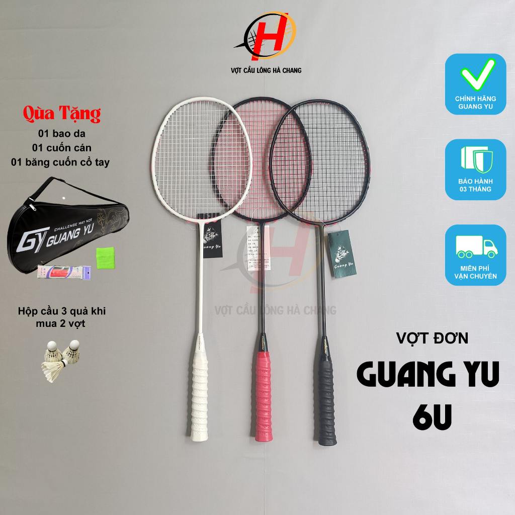 [CHÍNH HÃNG] Vợt Cầu Lông 6U GUANG YU Khung Carbon Trọng Lượng 72G Thân Dẻo Công Thủ Toàn Diện
