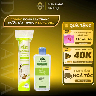 Combo bông tẩy trang tròn kèm nước tẩy trang rau má NS. Organic Danawa