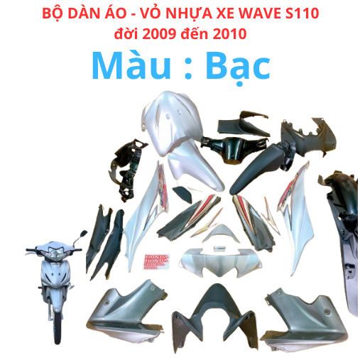 Bộ dàn áo xe Wave S110 đời 2009 đến 2010 màu Bạc (TẶNG TEM ) nhựa nguyên sinh cao cấp loại 1