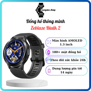 Đồng hồ thông minh Zeblaze BTalk 2 - Nghe gọi bluetooth, chơi nhạc độc lập.