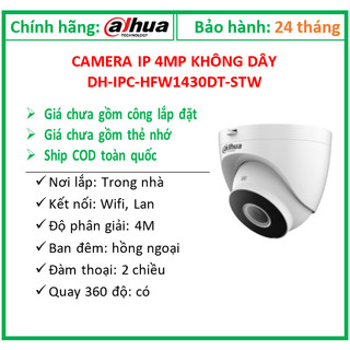 Camera ip 4.0mp không dây dahua dh-ipc-hdw1430dt-stw; 24t