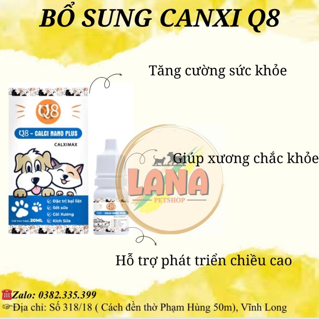 Dung Dịch Bổ Sung Canxi Cho Chó Mèo Q8 Canxi Nano Plus 20ml