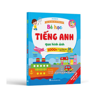 Sách -bé học tiếng anh qua hình ảnh -1.000+ từ vựng tiếng anh với 28 chủ đề