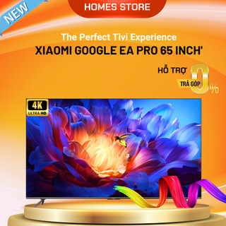 Tivi Xiaomi A Pro 65 inch 4K Androi TV L65M8-A2SEA - Trợ Lí Google - Bảo Hành 24 Tháng