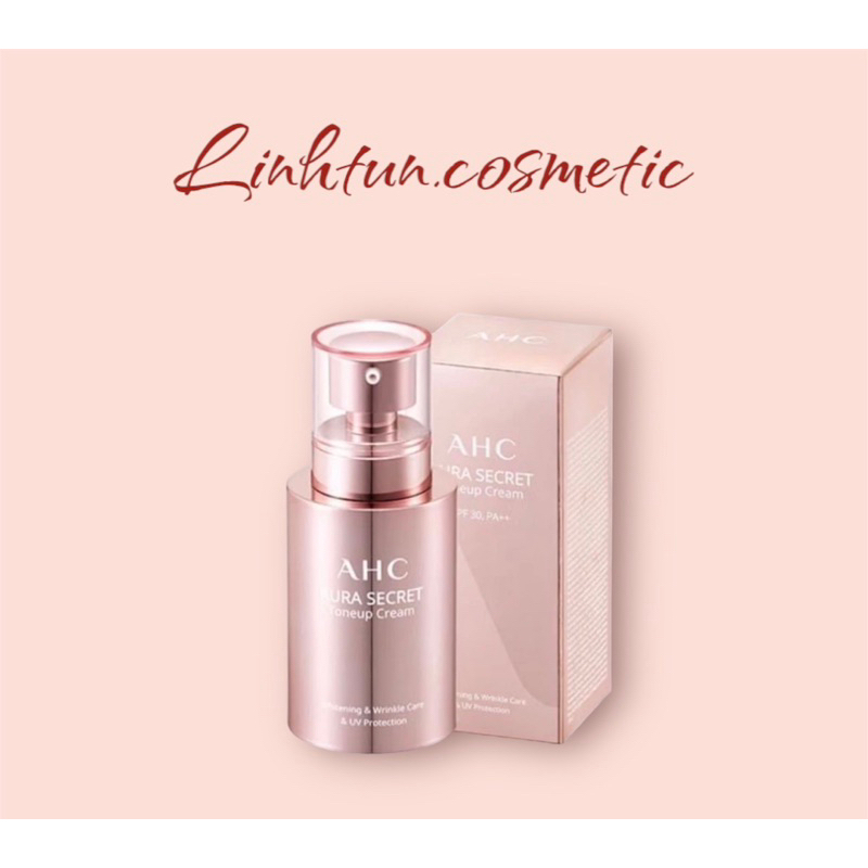 Kem dưỡng nâng tone AHC Aura Secret Tone Up Cream SPF30/PA+++