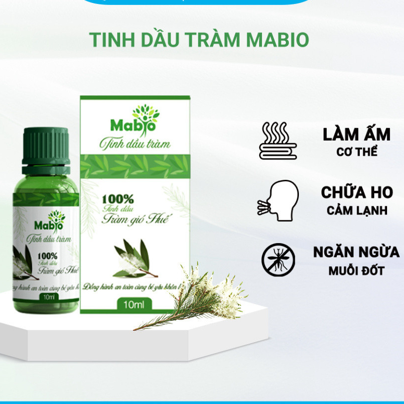 Tinh dầu tràm MABIO - Giúp giữ ấm cơ thể, làm dịu vết muỗi đốt