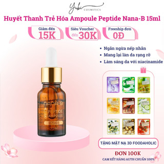 Huyết thanh tế bào gốc trẻ hóa ampoule peptide nana-b 15ml chính hãng hàn quốc - yubi shop