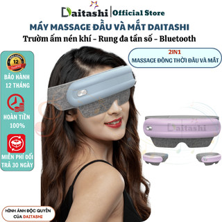  Máy massage đầu và mắt DAITASHI nén khí trườm ấm nhiều chế độ kết nối bluetooth nghe nhạc giảm đau mỏi đầu và nhức mắt 