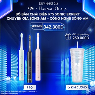 Hannah Olala x Unilever x Bộ bàn Chải Điện P/S Sonic Expert Chuyên Gia Sóng Âm - Công Nghệ Sóng Âm + tặng Ly diamond PS