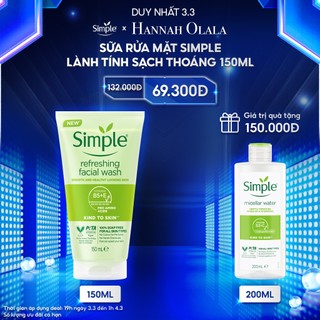 Hannah Olala x Unilever x Sữa rửa mặt Simple lành tính sạch thoáng 150ml + Tặng nước tẩy trang simple 200ml