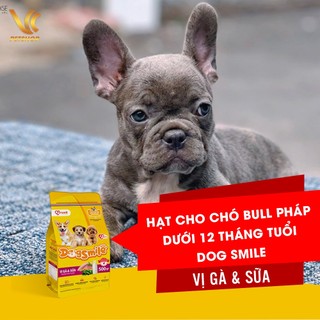 Thức Ăn Hạt Cho Chó Bull Pháp Con | Hạt Cho Chó Bull Pháp Trưởng Thành Dog Smile | VC Pet Shop