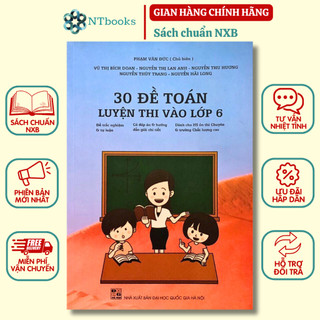 Sách 30 Đề Toán luyện thi vào lớp 6