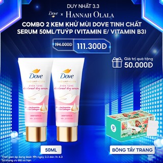 Hannah Olala x Unilever x Combo 2 Kem Khử Mùi Dove Tinh Chất Serum 50ml/Tuýp (Vitamin E/ Vitamin B3) + Bông tẩy trang