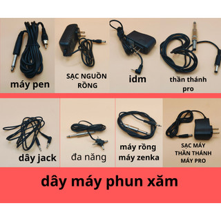 Dây và sạc các loại máy phun xăm