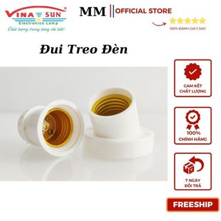 Đui đèn vinasun e27, đui treo đèn thẳng, đui treo vát dạng xoắn -