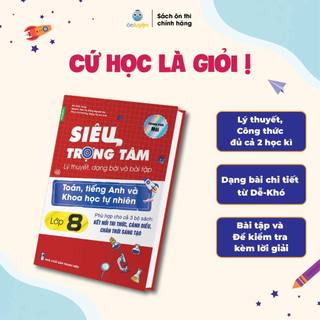 (Chương Trình Mới) Sách Lớp 8 - Siêu trọng tâm Toán, Anh, KHTN dùng chung cho cả 3 bộ Kết nối, Chân trời, Cánh diều
