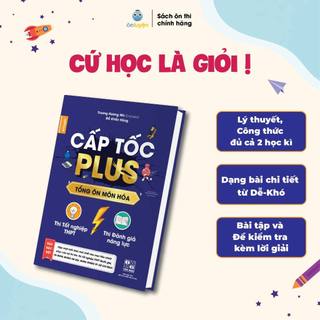 Sách Hóa 12- Cấp tốc Plus môn Hóa dành cho 2k6 ôn thi tốt nghiệp, thi ĐGNL HN, HCM (bản mới nhất 2023)