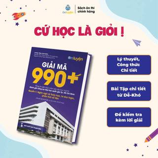 Sách Giải mã 990+ tổng ôn bài thi ĐGNL ĐHQG HCM. Quyển 1: Ngôn ngữ và toán học, tư duy logic, phân tích số liệu