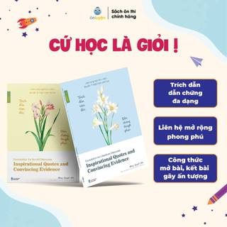 Sách Trích dẫn tâm đắc, dẫn chứng thuyết phục:Nghị luận xã hội&Nghị luận văn học