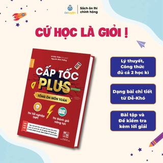Sách Toán 12- Cấp tốc Plus môn Toán, dùng cho 2k6 ôn thi THPT, thi ĐGNL HN, HCM (bản 2023 mới)