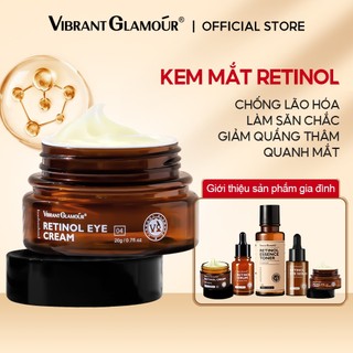 Kem mắt VIBRANT GLAMOR Retinol giảm quầng thâm và bọng mắt, loại bỏ bọng mắt, dưỡng ẩm cho da mắt và chống lão hóa 20g