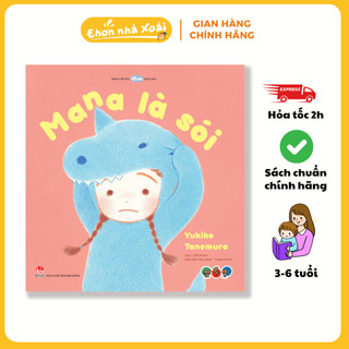Sách truyện Ehon cho bé 3 6 tuổi - Mana là sói