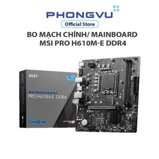 Mainboard msi pro h610m-e ddr4 - bảo hành 36 tháng