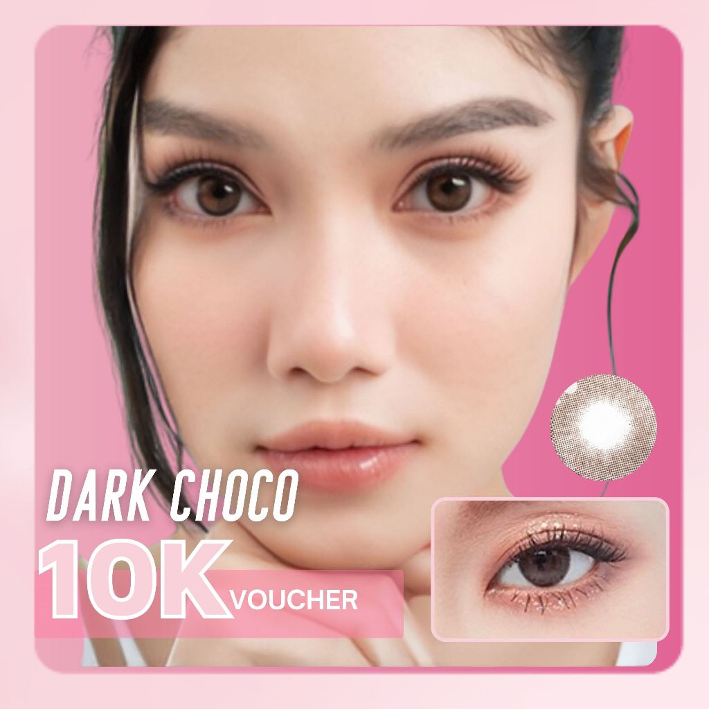 Kính áp tròng DARK CHOCO | 6 THÁNG | lens mắt tự nhiên áp tròng -Lens Optic