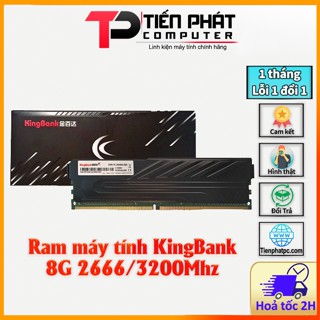 Ram máy tính DDR4 8G Bus 2666/3200MHz KingBank hàng NEW Chính Hãng - Bảo hành 3 năm