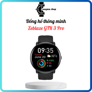 Đồng hồ thông minh Zeblaze GTR3 Pro, Zeblaze Btalk 3 Pro