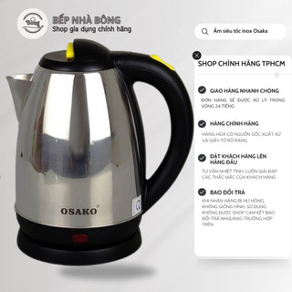 Ấm siêu tốc inox Osaka chính hãng- Ấm đun nước siêu nhanh 2 lít
