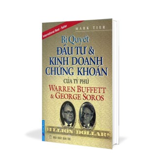 Sách - bí quyết đầu tư và kinh doanh chứng khoán của tỷ phú warren buffett và george soros - first news