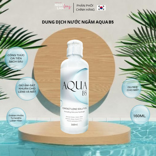 NƯỚC NGÂM KÍNH ÁP TRÒNG  - NƯỚC NHỎ MẮT CHO LENS - Nhatlam lens phân phối Chính hãng | Nước ngâm Aqua B5